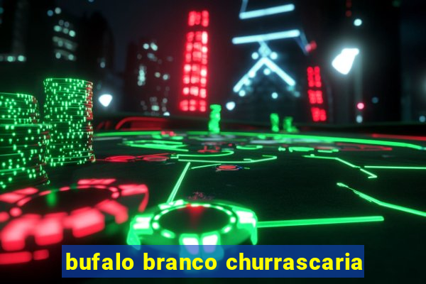 bufalo branco churrascaria