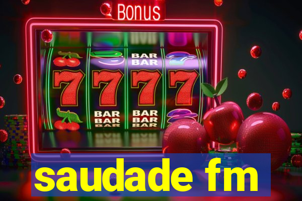 saudade fm