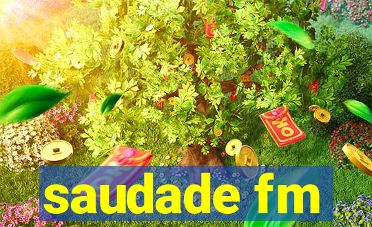 saudade fm