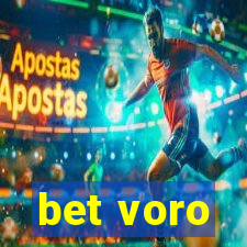 bet voro