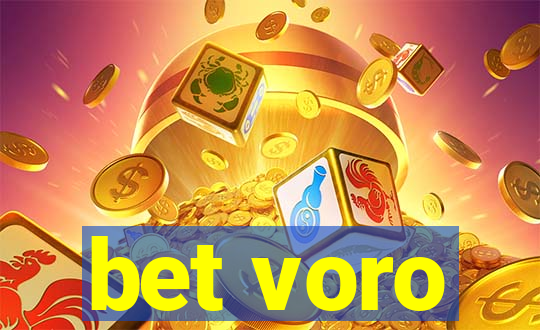 bet voro