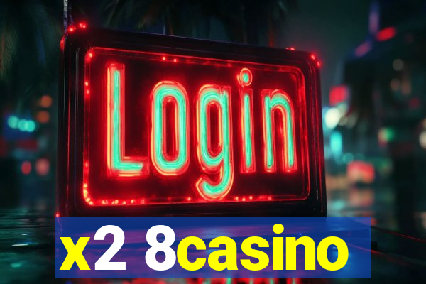 x2 8casino