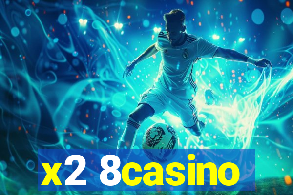 x2 8casino