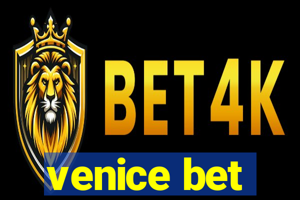 venice bet