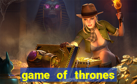 game of thrones slots game