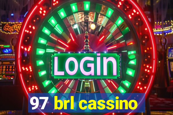 97 brl cassino