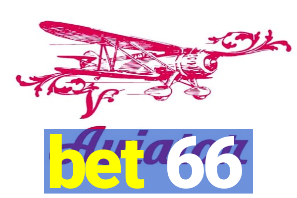 bet 66