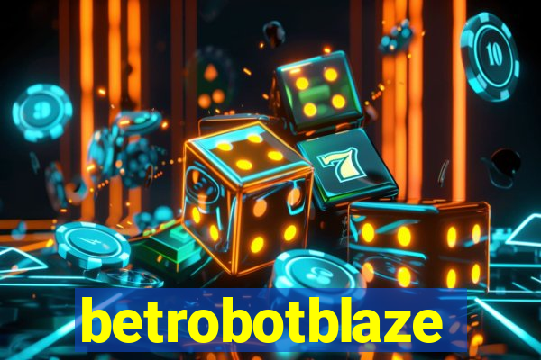 betrobotblaze