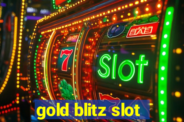 gold blitz slot