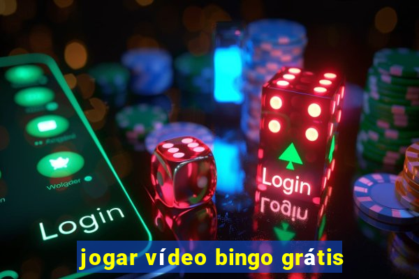 jogar vídeo bingo grátis