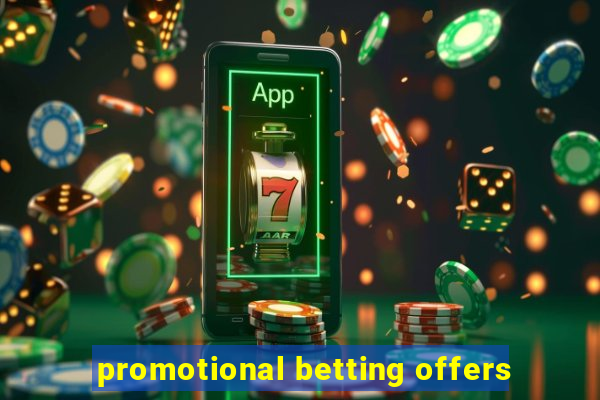 promotional betting offers