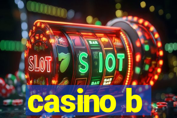 casino b