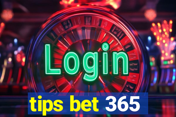 tips bet 365