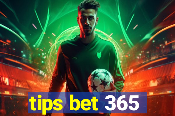 tips bet 365