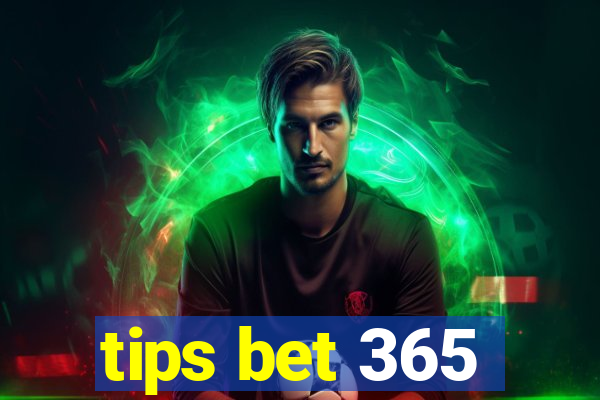 tips bet 365