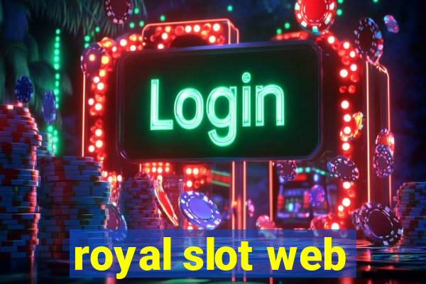 royal slot web