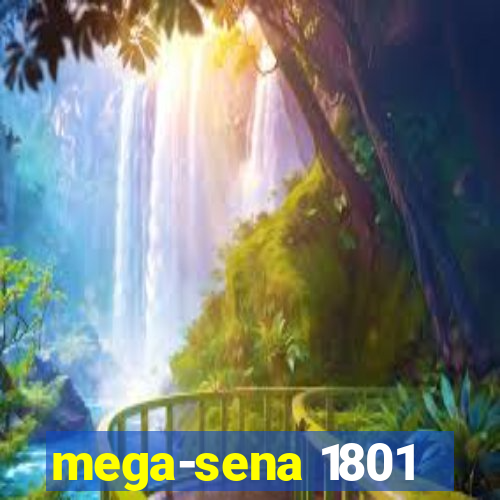 mega-sena 1801