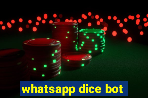 whatsapp dice bot