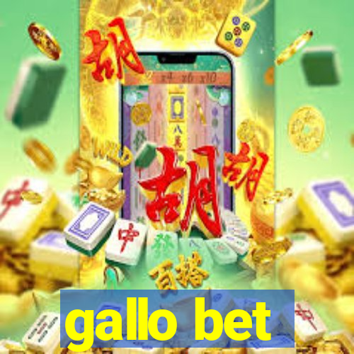 gallo bet