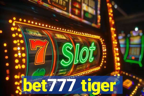 bet777 tiger