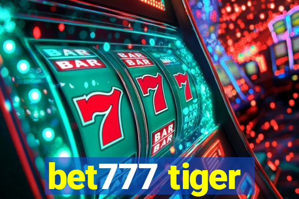 bet777 tiger