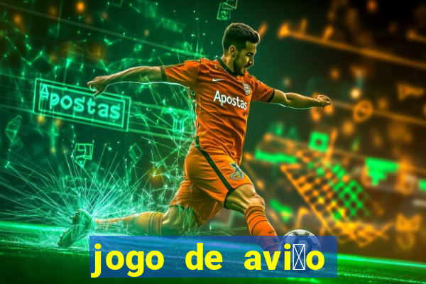 jogo de avi茫o que ganha dinheiro