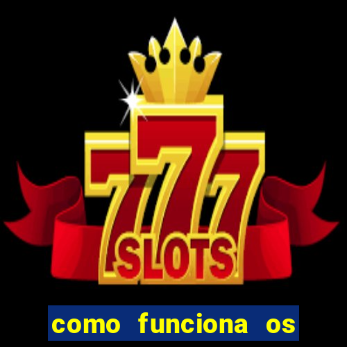 como funciona os jogos de slots