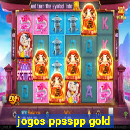 jogos ppsspp gold