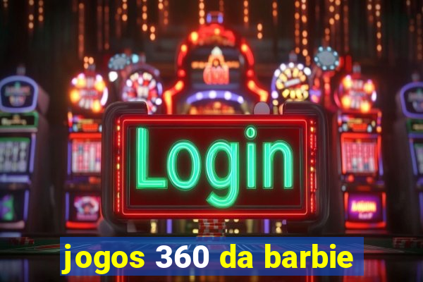 jogos 360 da barbie