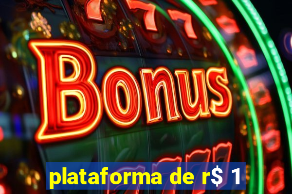 plataforma de r$ 1