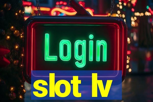 slot lv