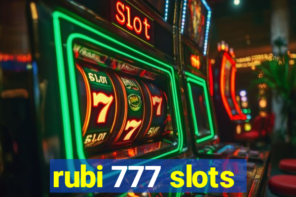 rubi 777 slots