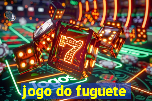 jogo do fuguete