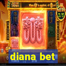 diana bet