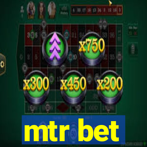 mtr bet