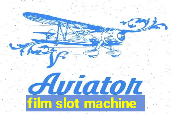 film slot machine