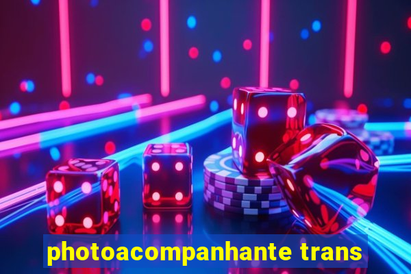 photoacompanhante trans