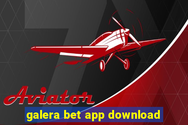 galera bet app download