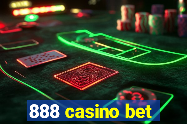 888 casino bet