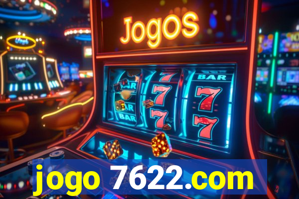 jogo 7622.com