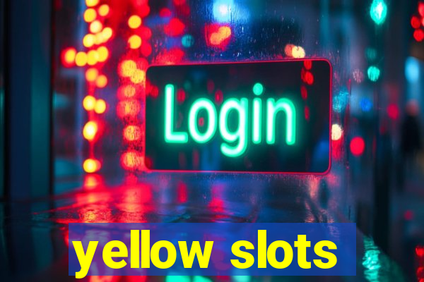 yellow slots