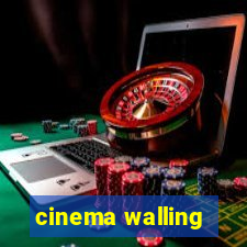 cinema walling