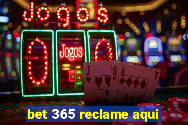 bet 365 reclame aqui