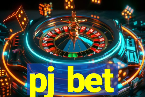 pj bet