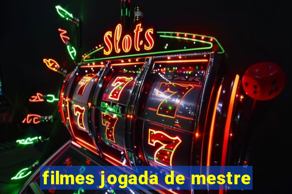 filmes jogada de mestre