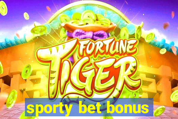 sporty bet bonus