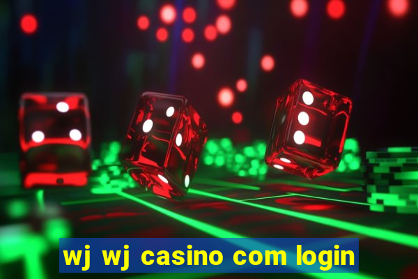 wj wj casino com login