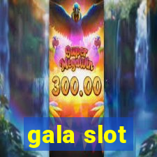 gala slot