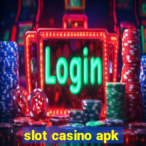 slot casino apk