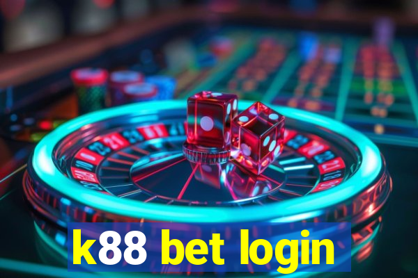 k88 bet login